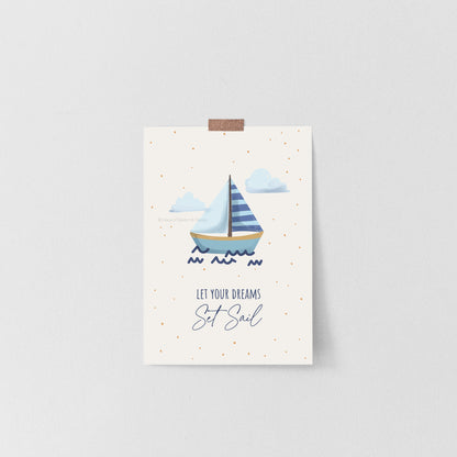 Let Your Dreams Set Sail Print